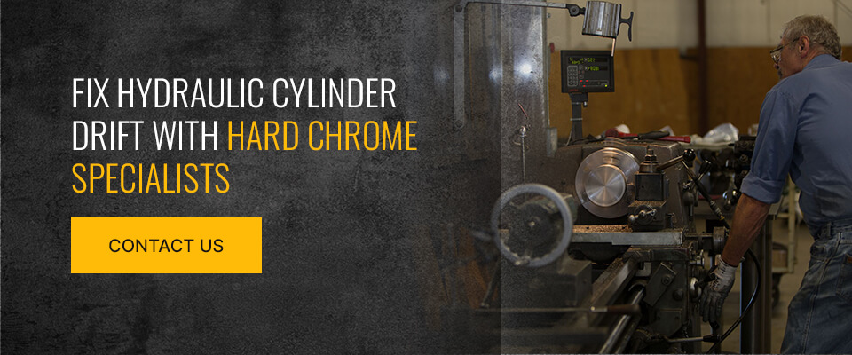 Fix Hydraulic Cylinder Drift With Hard Chrome Specialists